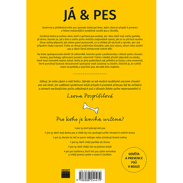 Já & Pes : Než si pořídíte psa a co všechno přijde potom.